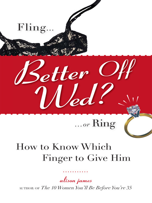 Title details for Better Off Wed? by Alison James - Available